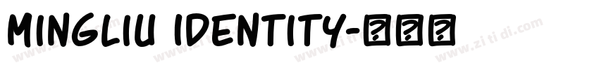 MingLiu Identity字体转换
